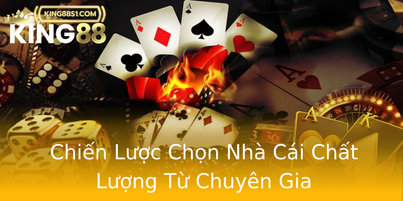 Chiến Lược Chọn Nhà Cái Chất Lượng Từ Chuyên Gia Chiến Lược Chọn Nhà Cái Chất Lượng Từ Chuyên Gia