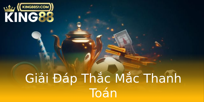 Giải Đáp Thắc Mắc Thanh Toán Giải Đáp Thắc Mắc Thanh Toán