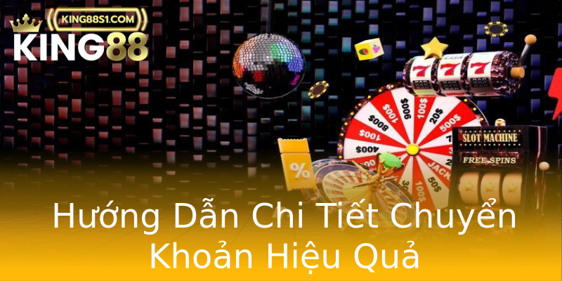 Hướng Dẫn Chi Tiết Chuyển Khoản Hiệu Quả Hướng Dẫn Chi Tiết Chuyển Khoản Hiệu Quả