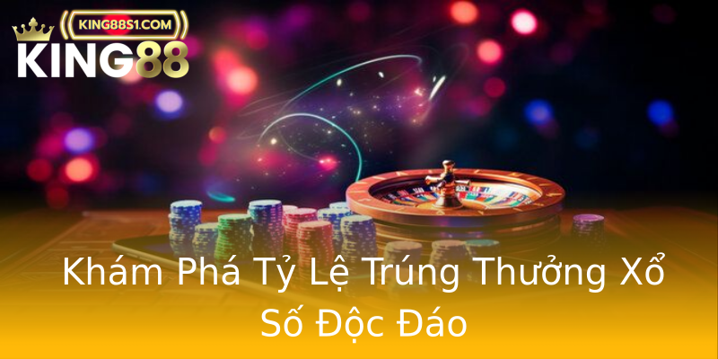 Khám Phá Tỷ Lệ Trúng Thưởng Xổ Số Độc Đáo Khám Phá Tỷ Lệ Trúng Thưởng Xổ Số Độc Đáo