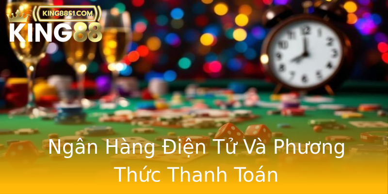 Ngân Hàng Điện Tử Và Phương Thức Thanh Toán Ngân Hàng Điện Tử Và Phương Thức Thanh Toán